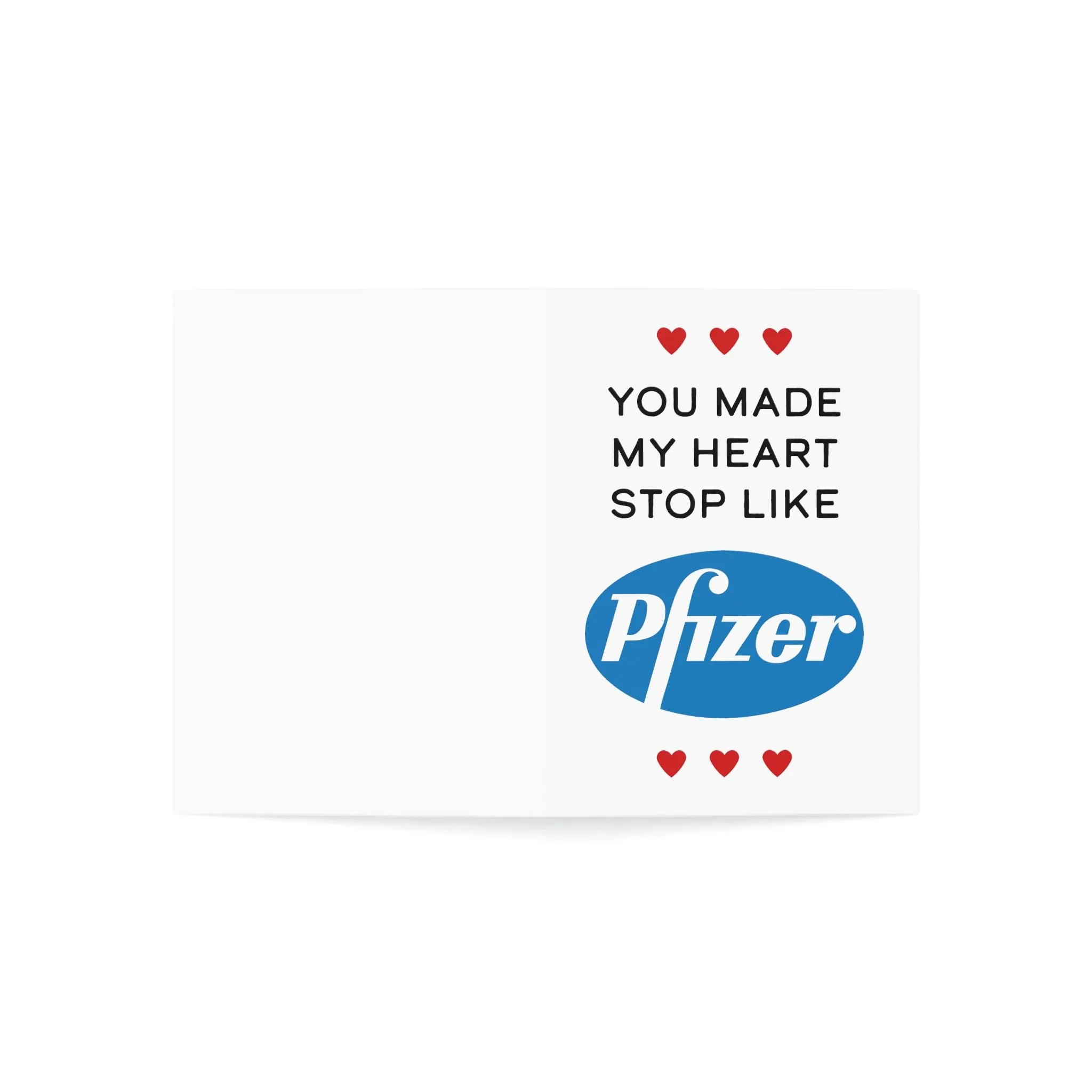 You Made My Heart Stop Like Pfizer Greeting Cards (1, 10, 30, and 50pcs)