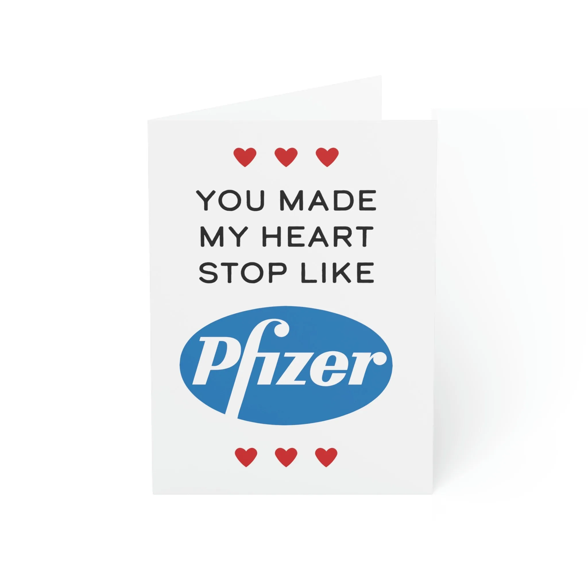 You Made My Heart Stop Like Pfizer Greeting Cards (1, 10, 30, and 50pcs)