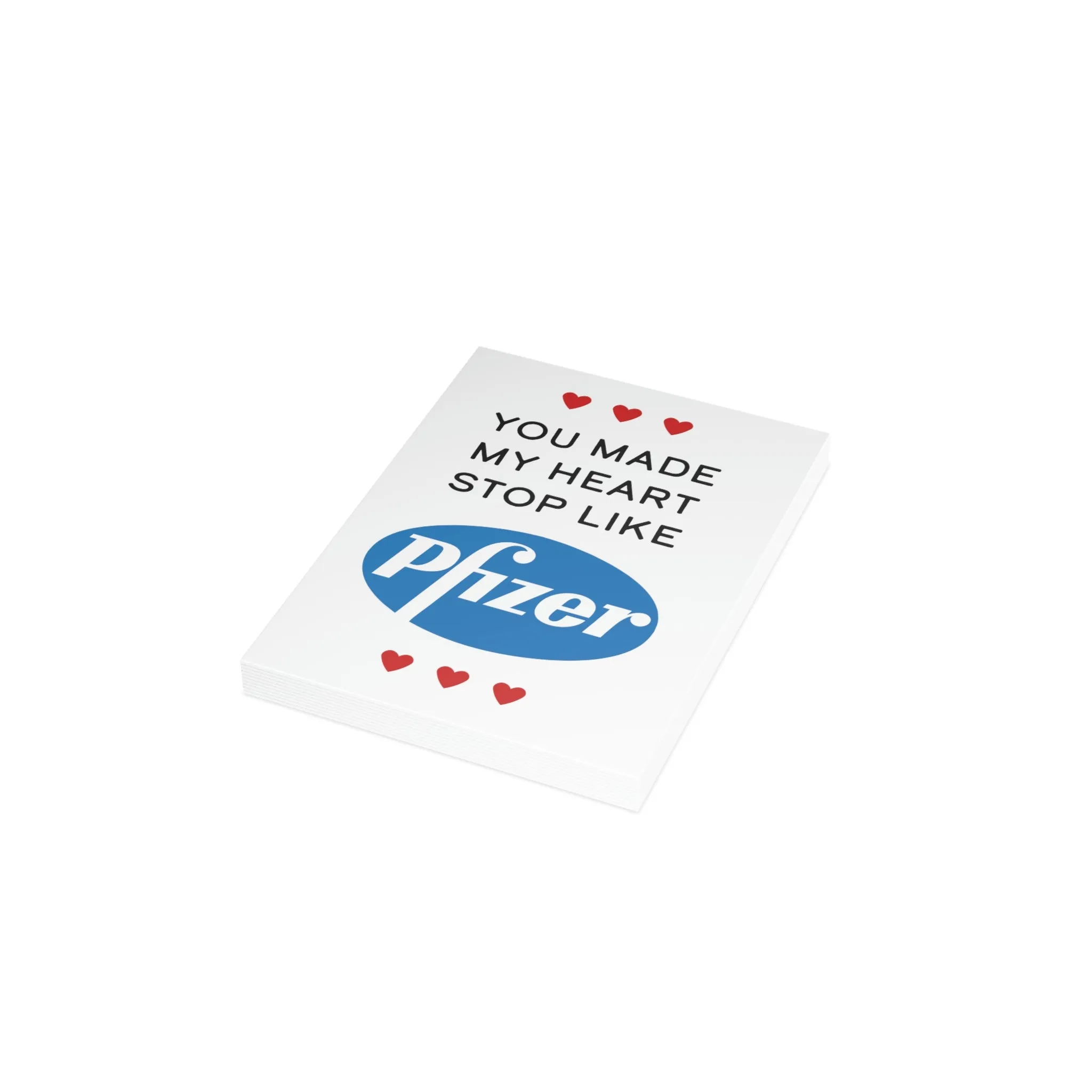 You Made My Heart Stop Like Pfizer Greeting Cards (1, 10, 30, and 50pcs)